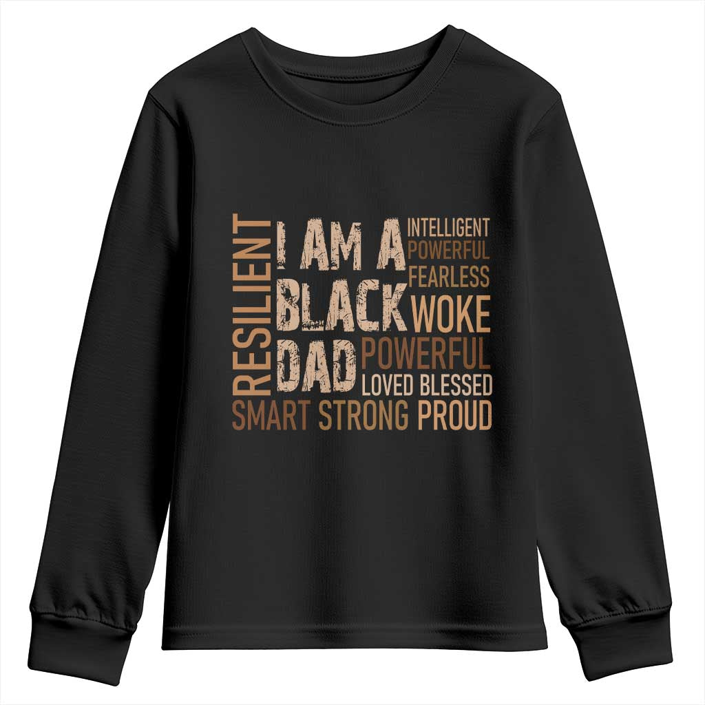 Funny I Am A Black Dad Youth Sweatshirt Black History Month Father's Day