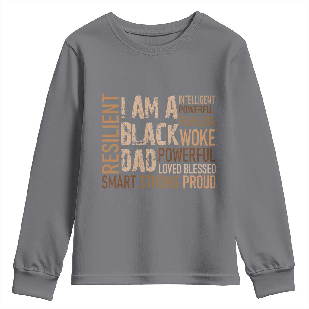 Funny I Am A Black Dad Youth Sweatshirt Black History Month Father's Day