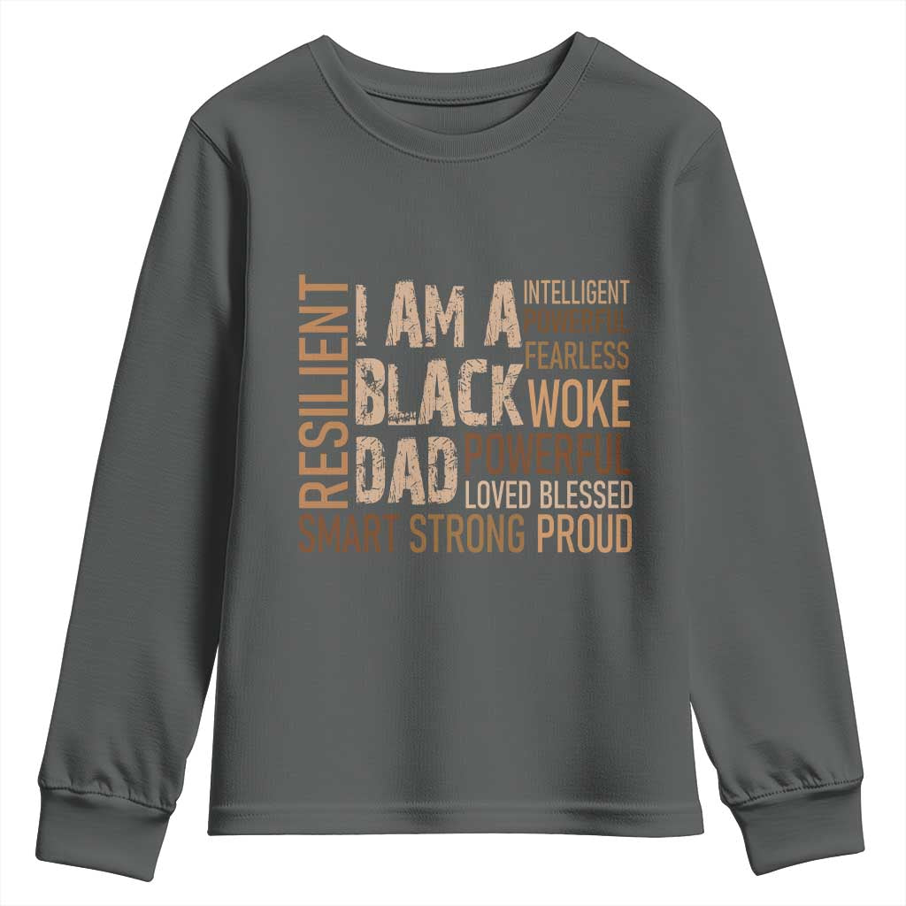 Funny I Am A Black Dad Youth Sweatshirt Black History Month Father's Day