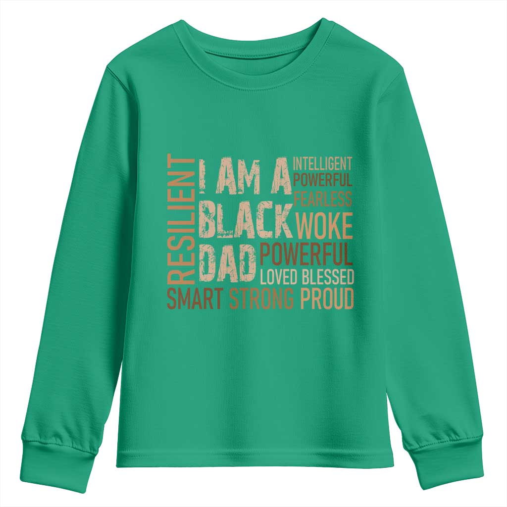 Funny I Am A Black Dad Youth Sweatshirt Black History Month Father's Day