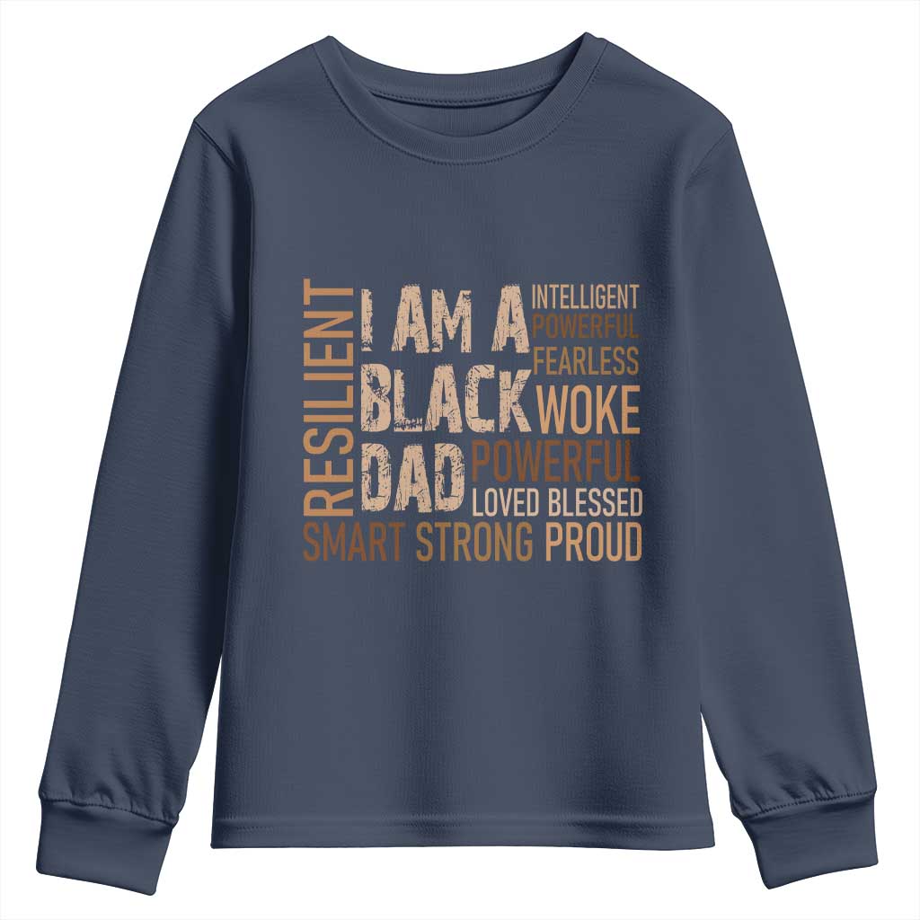 Funny I Am A Black Dad Youth Sweatshirt Black History Month Father's Day