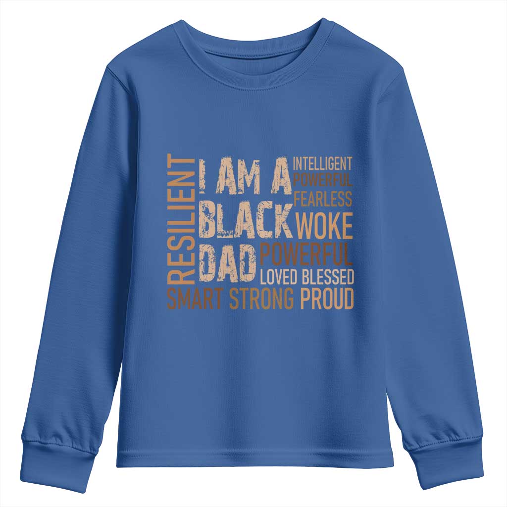 Funny I Am A Black Dad Youth Sweatshirt Black History Month Father's Day
