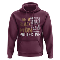 Funny I Am A Black Mom Hoodie Black History Month Mothers Day
