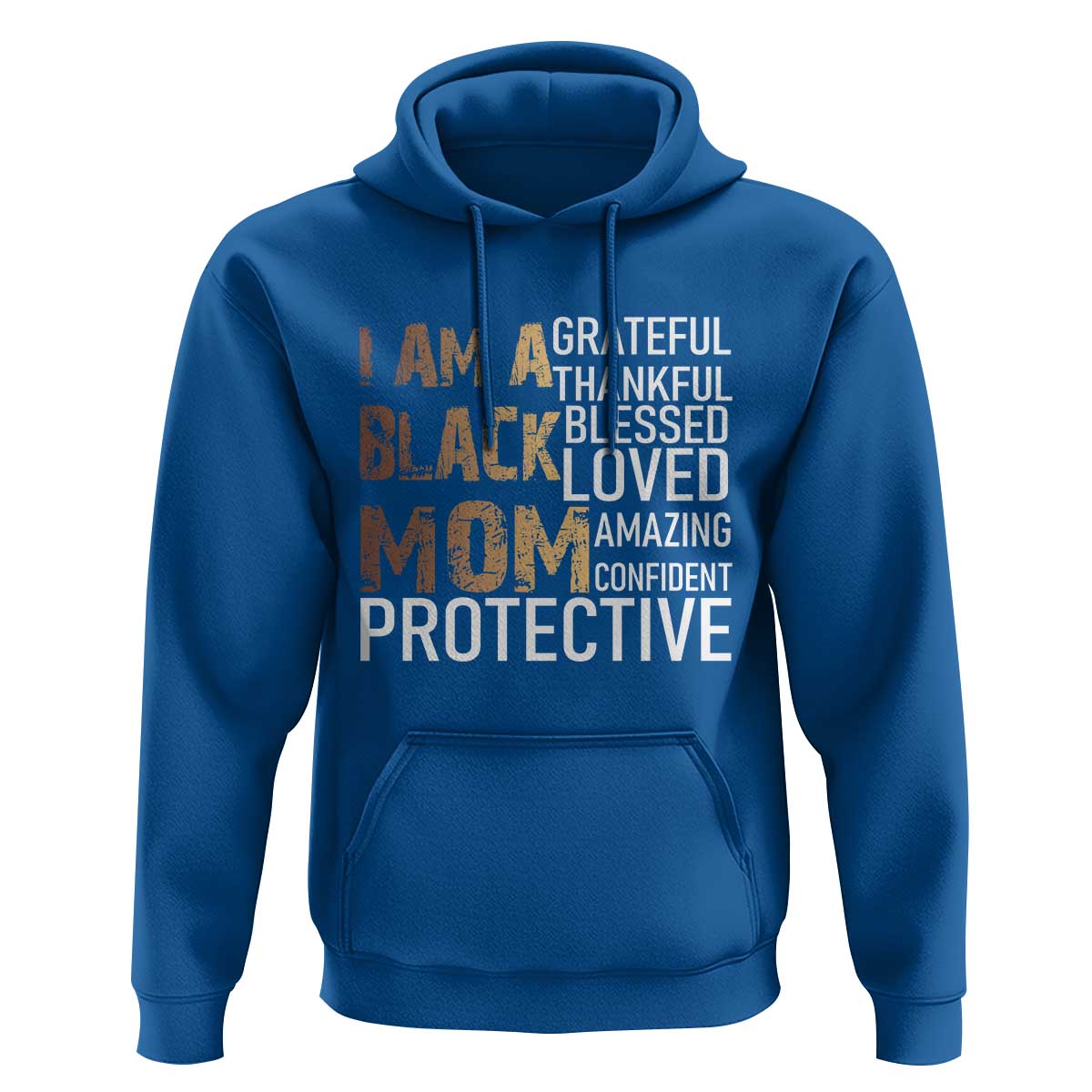 Funny I Am A Black Mom Hoodie Black History Month Mothers Day