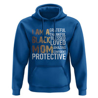 Funny I Am A Black Mom Hoodie Black History Month Mothers Day