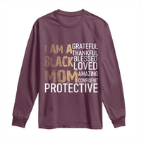 Funny I Am A Black Mom Long Sleeve Shirt Black History Month Mothers Day