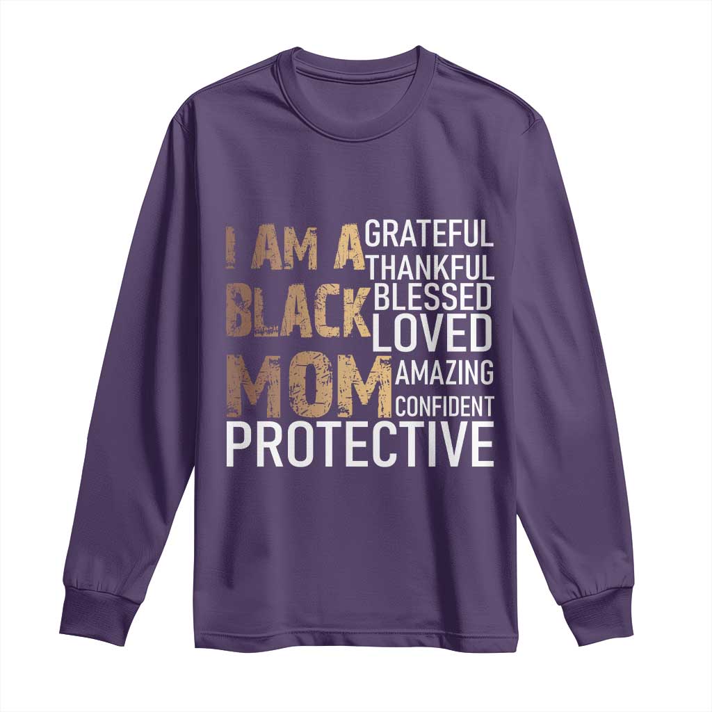 Funny I Am A Black Mom Long Sleeve Shirt Black History Month Mothers Day