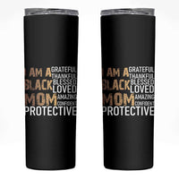 Funny I Am A Black Mom Skinny Tumbler Black History Month Mothers Day