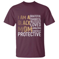 Funny I Am A Black Mom T Shirt Black History Month Mothers Day