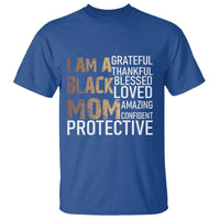 Funny I Am A Black Mom T Shirt Black History Month Mothers Day