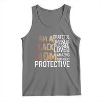 Funny I Am A Black Mom Tank Top Black History Month Mothers Day