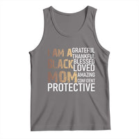 Funny I Am A Black Mom Tank Top Black History Month Mothers Day