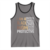 Funny I Am A Black Mom Tank Top Black History Month Mothers Day