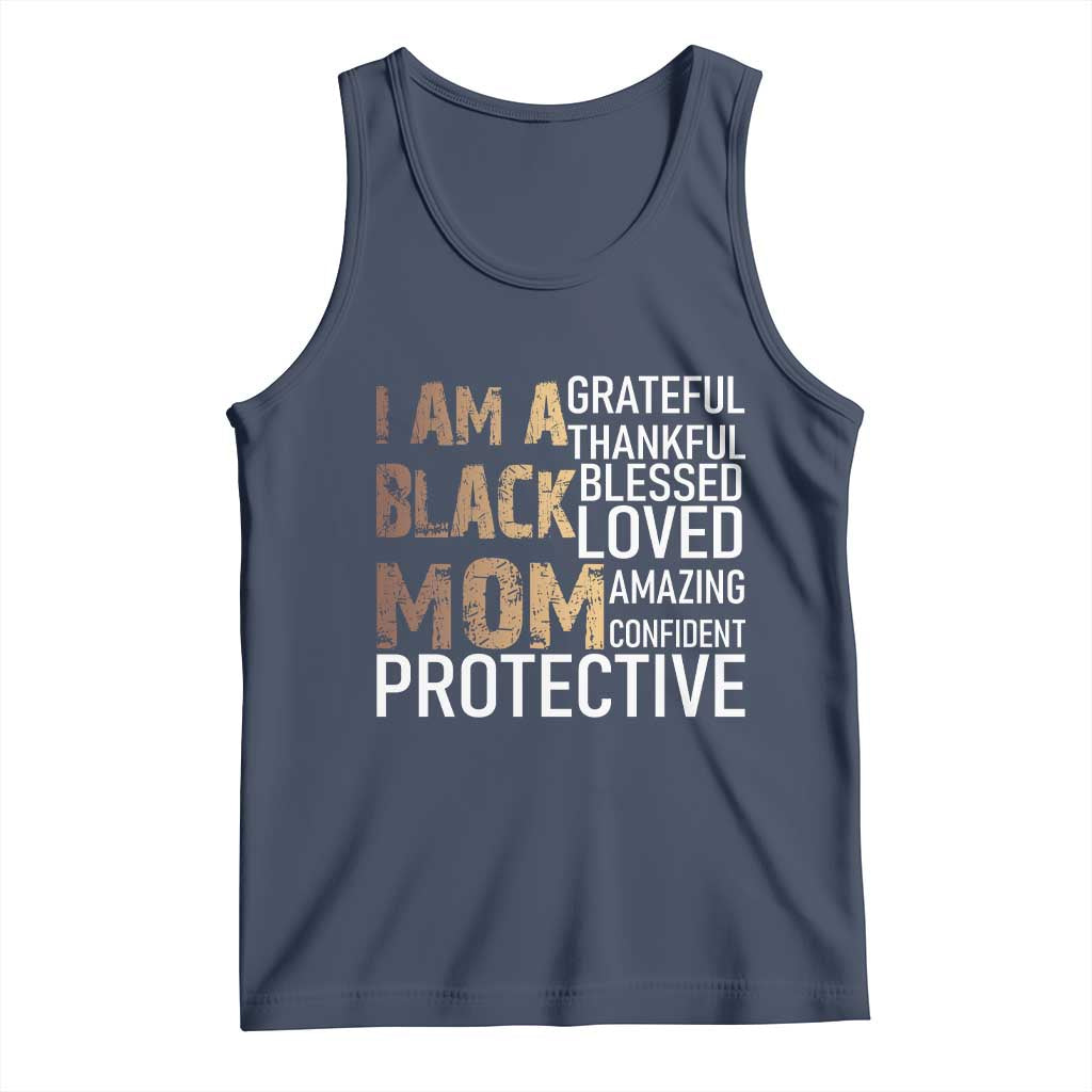 Funny I Am A Black Mom Tank Top Black History Month Mothers Day
