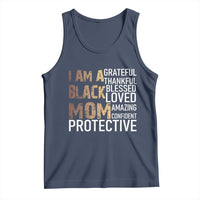 Funny I Am A Black Mom Tank Top Black History Month Mothers Day