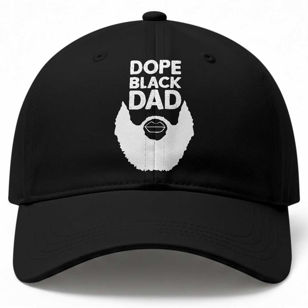 Funny Dope Black Dad Baseball Cap Father's Day Juneteenth History Month