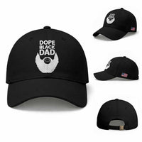 Funny Dope Black Dad Baseball Cap Father's Day Juneteenth History Month