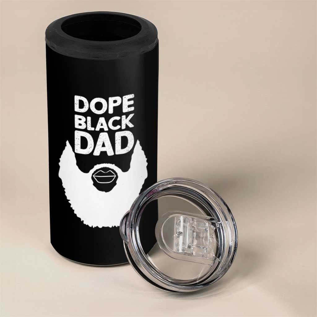 Funny Dope Black Dad 4 in 1 Can Cooler Tumbler Father's Day Juneteenth History Month