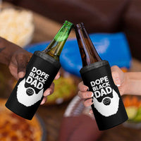 Funny Dope Black Dad 4 in 1 Can Cooler Tumbler Father's Day Juneteenth History Month