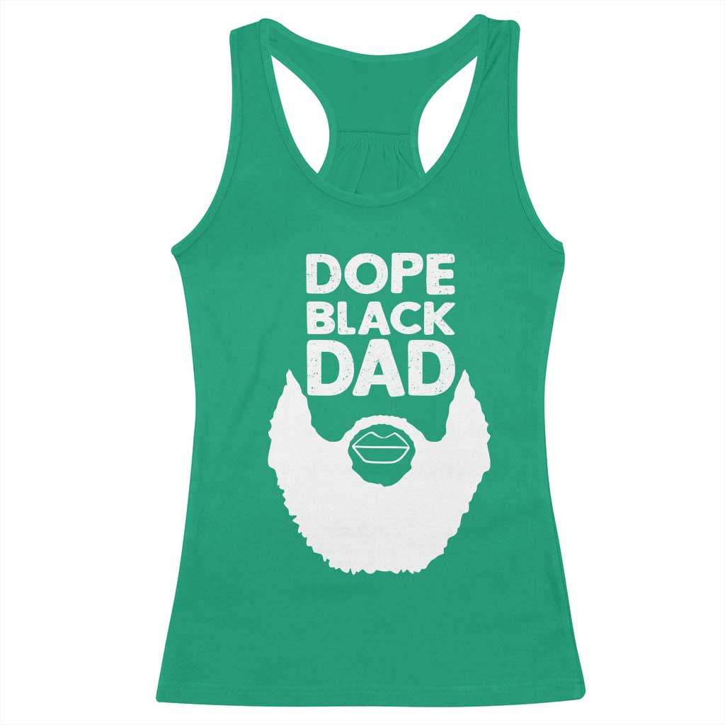 Funny Dope Black Dad Racerback Tank Top Father's Day Juneteenth History Month