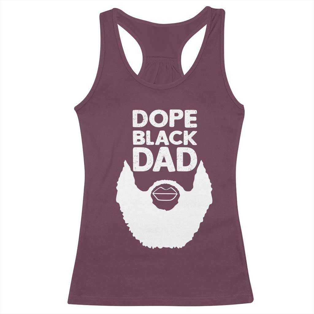 Funny Dope Black Dad Racerback Tank Top Father's Day Juneteenth History Month
