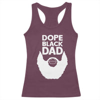 Funny Dope Black Dad Racerback Tank Top Father's Day Juneteenth History Month