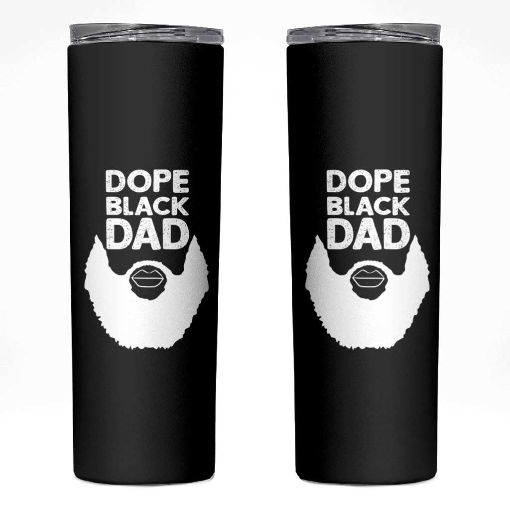 Funny Dope Black Dad Skinny Tumbler Father's Day Juneteenth History Month