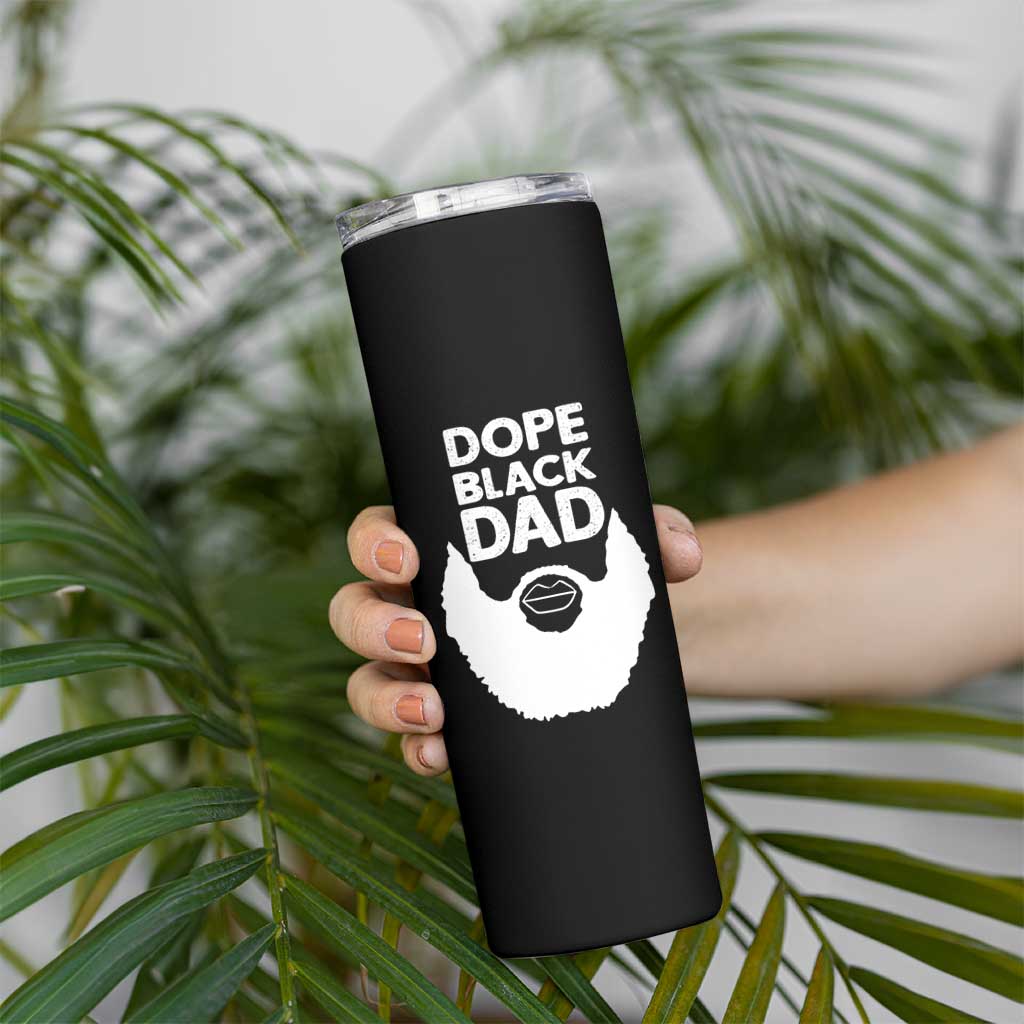 Funny Dope Black Dad Skinny Tumbler Father's Day Juneteenth History Month