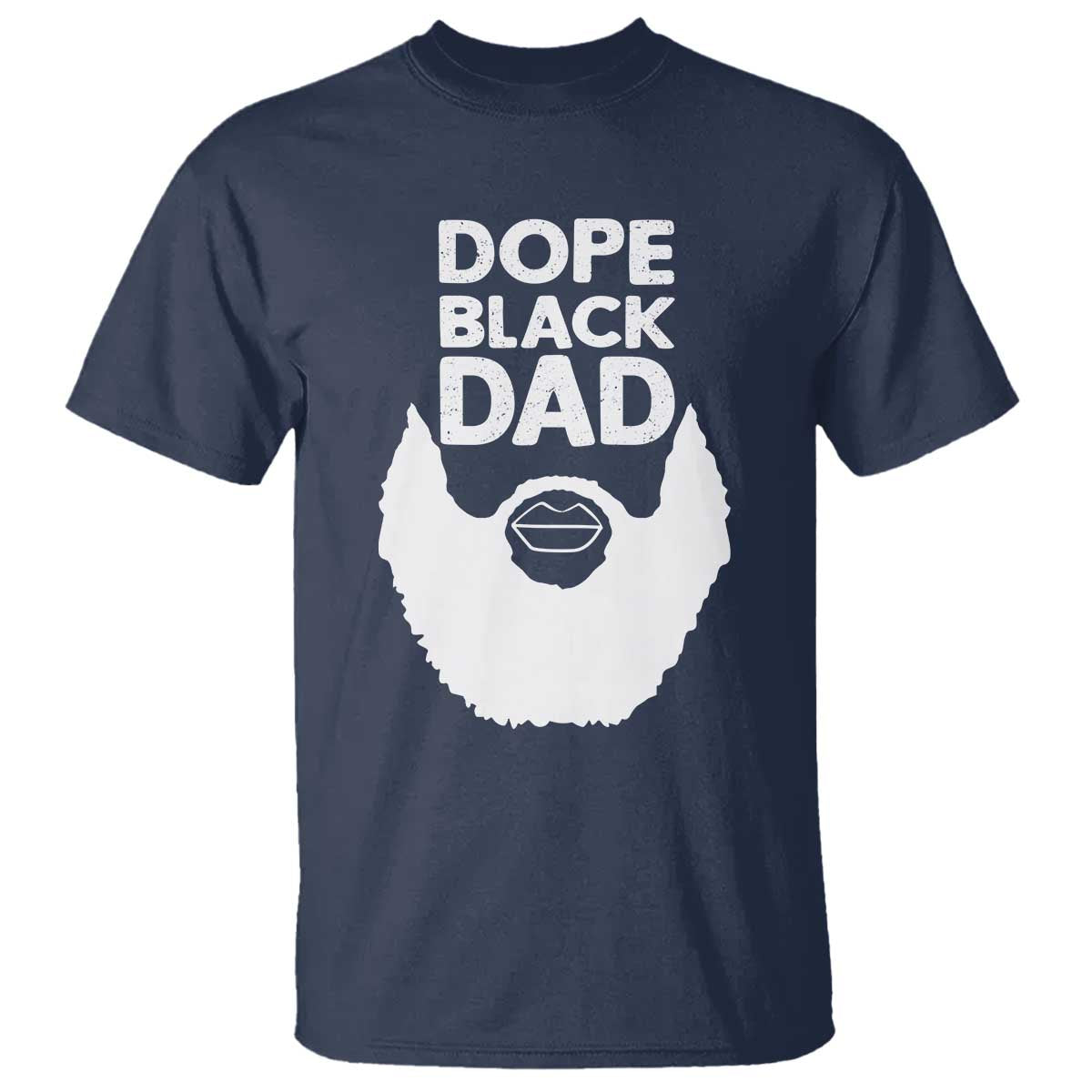 Funny Dope Black Dad T Shirt Father's Day Juneteenth History Month