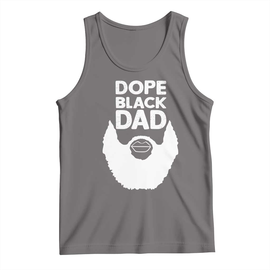 Funny Dope Black Dad Tank Top Father's Day Juneteenth History Month