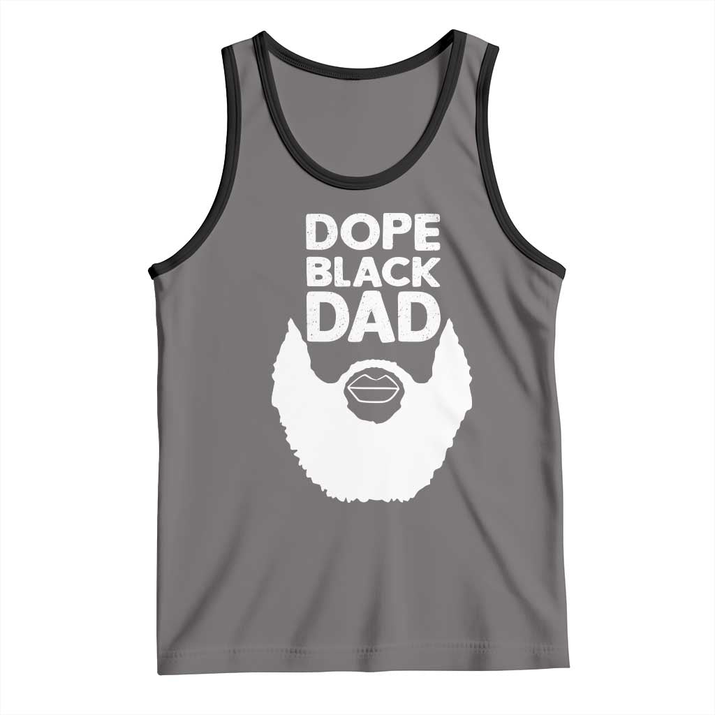 Funny Dope Black Dad Tank Top Father's Day Juneteenth History Month