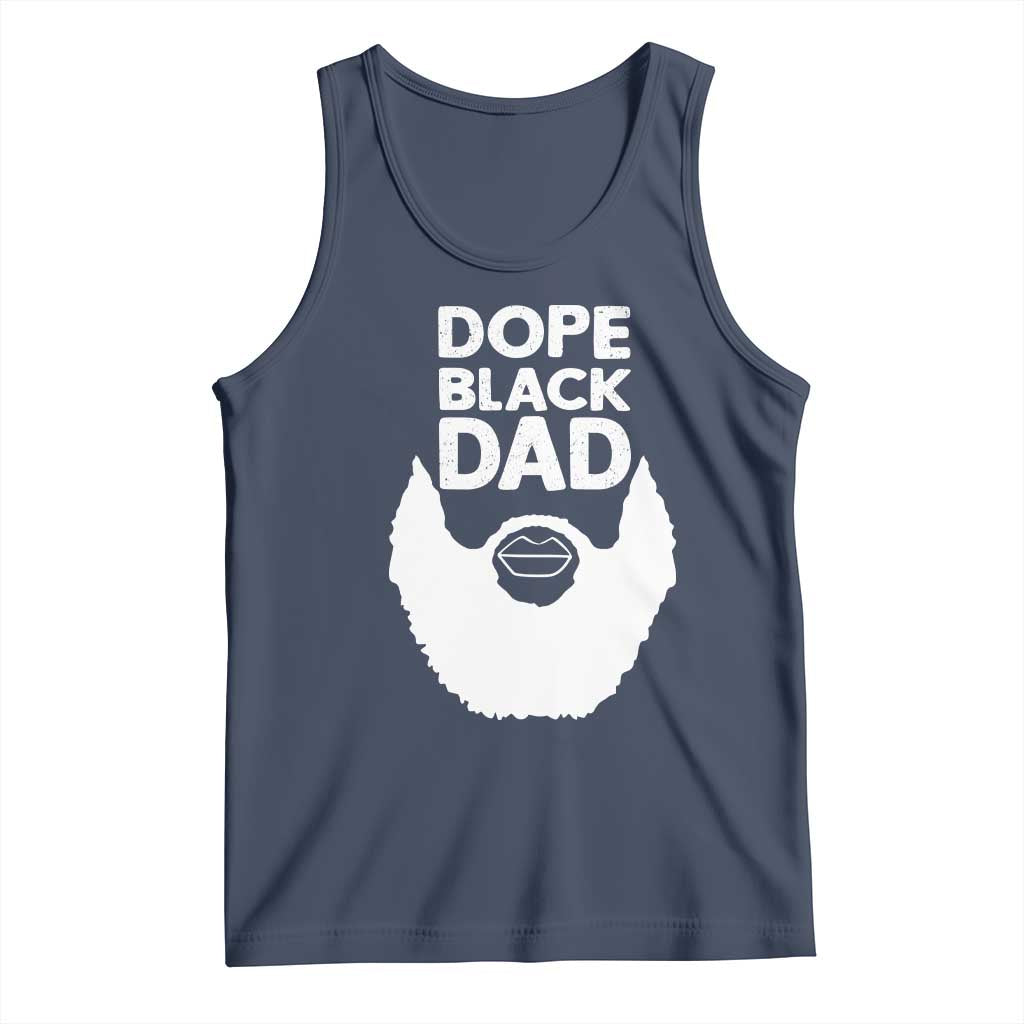 Funny Dope Black Dad Tank Top Father's Day Juneteenth History Month