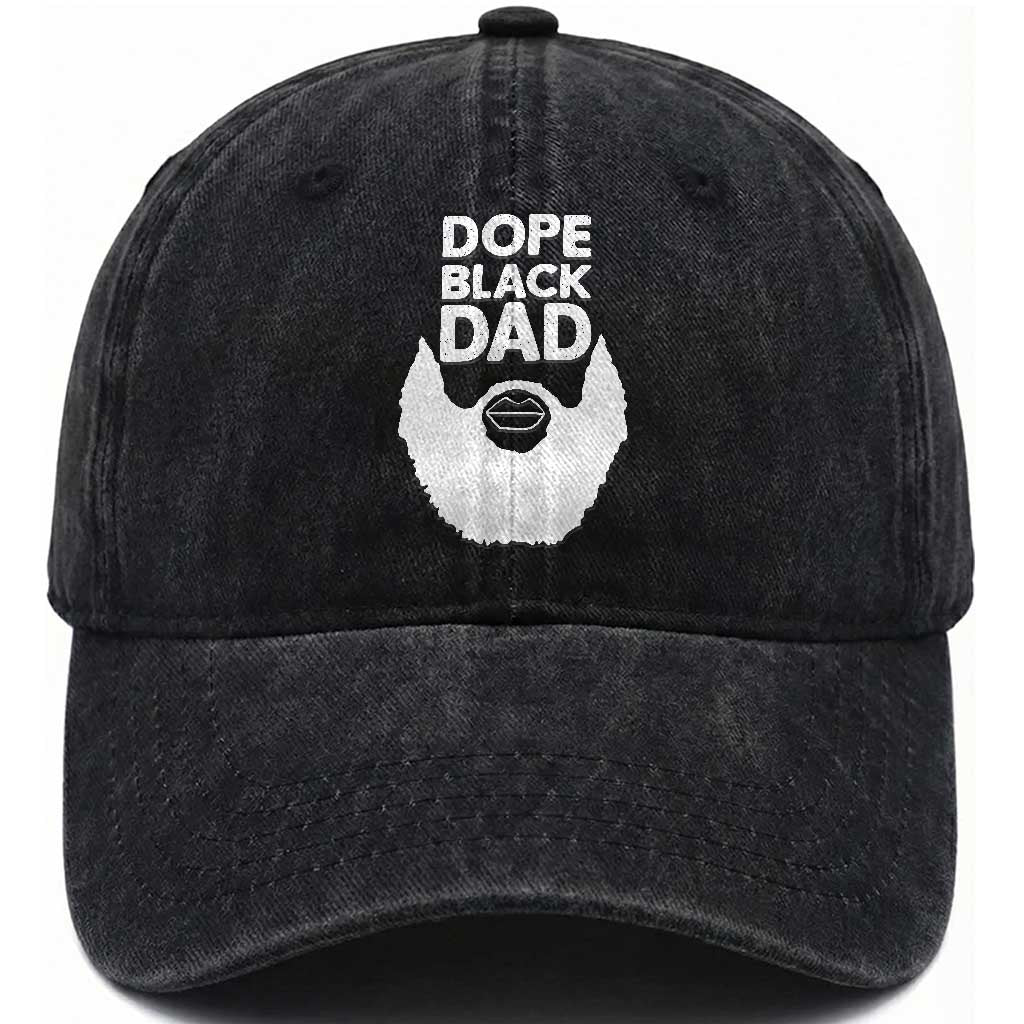 Funny Dope Black Dad Washed Cotton Baseball Cap Father's Day Juneteenth History Month