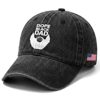 Funny Dope Black Dad Washed Cotton Baseball Cap Father's Day Juneteenth History Month