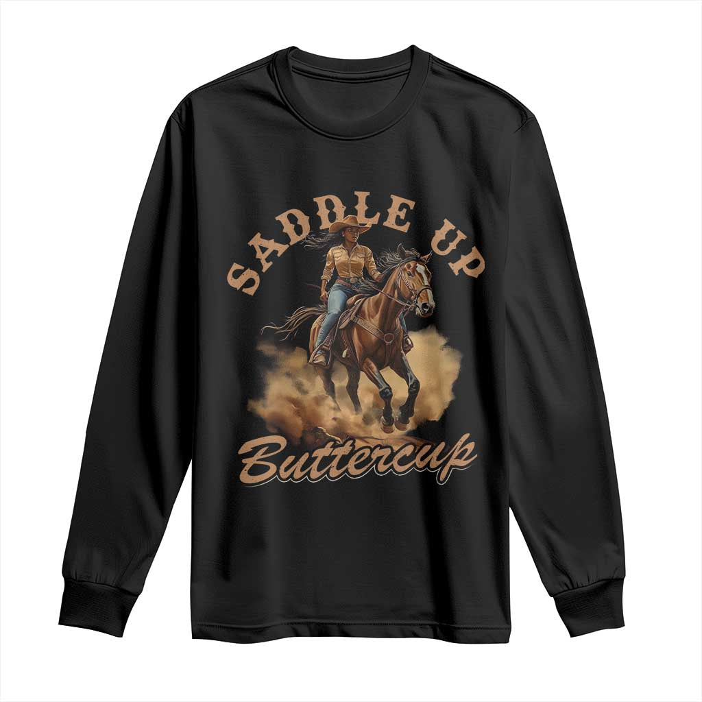 Funny African American Cowgirl Long Sleeve Shirt Saddle Up Buttercup Southern Western