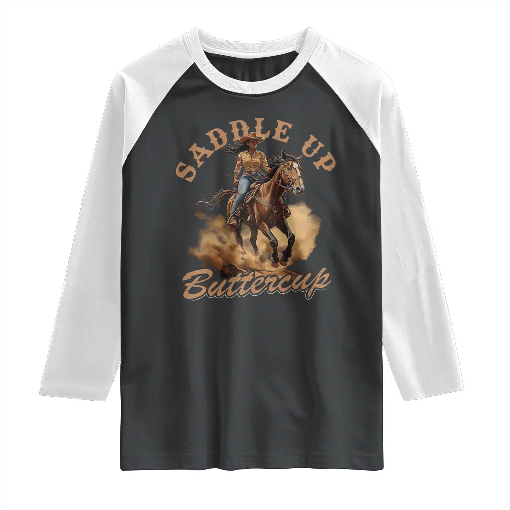 Funny African American Cowgirl Raglan Shirt Saddle Up Buttercup Southern Western