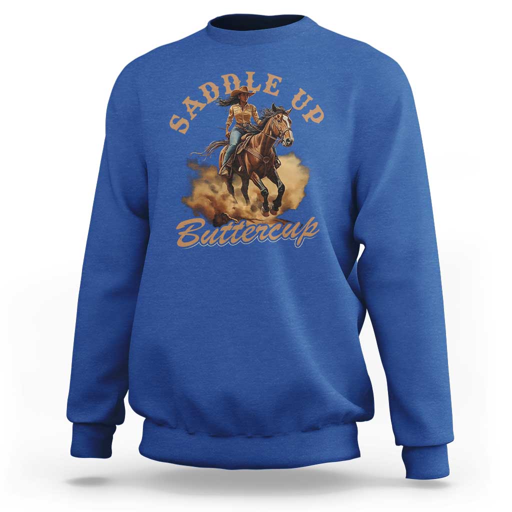 Funny African American Cowgirl Sweatshirt Saddle Up Buttercup Southern Western