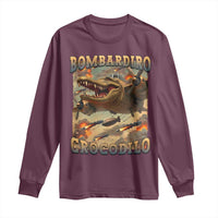 Funny Italian Brainrot Bombardiro Crocodilo Long Sleeve Shirt Gen Z Meme