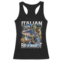 Funny Italian Brainrot Gen Z Meme Racerback Tank Top