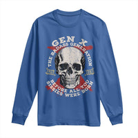 Funny Gen X Long Sleeve Shirt The Badass Generation Before All You Sissies Were Vintage Skull