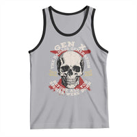 Funny Gen X Tank Top The Badass Generation Before All You Sissies Were Vintage Skull