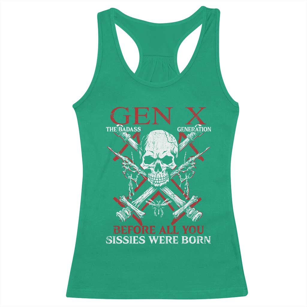 Funny X Generation Racerback Tank Top The Badass Generation Before All You Sissies Were Born Skull