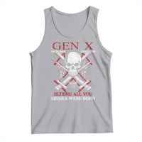 Funny X Generation Tank Top The Badass Generation Before All You Sissies Were Born Skull
