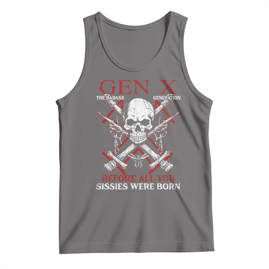 Funny X Generation Tank Top The Badass Generation Before All You Sissies Were Born Skull