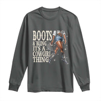 Funny African American Cowgirl Long Sleeve Shirt Boots And Bling It's A Cowgirl Thing