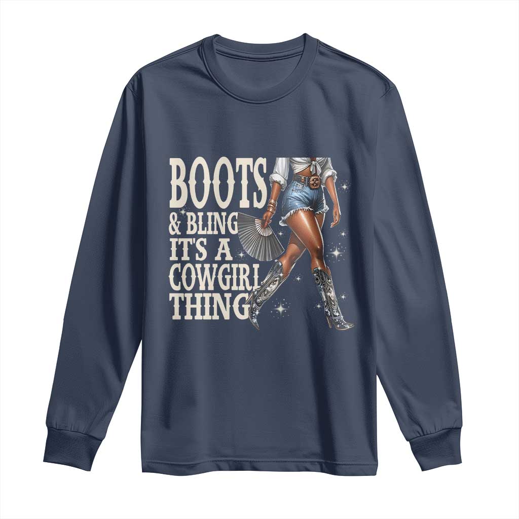 Funny African American Cowgirl Long Sleeve Shirt Boots And Bling It's A Cowgirl Thing