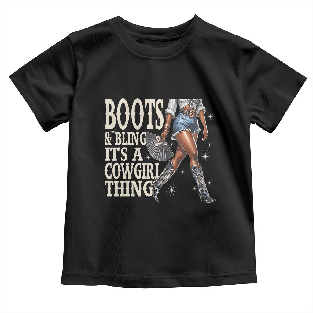 Funny African American Cowgirl Toddler T Shirt Boots And Bling It's A Cowgirl Thing