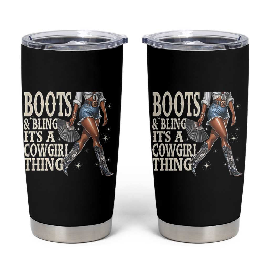 Funny African American Cowgirl Tumbler Cup Boots And Bling It's A Cowgirl Thing