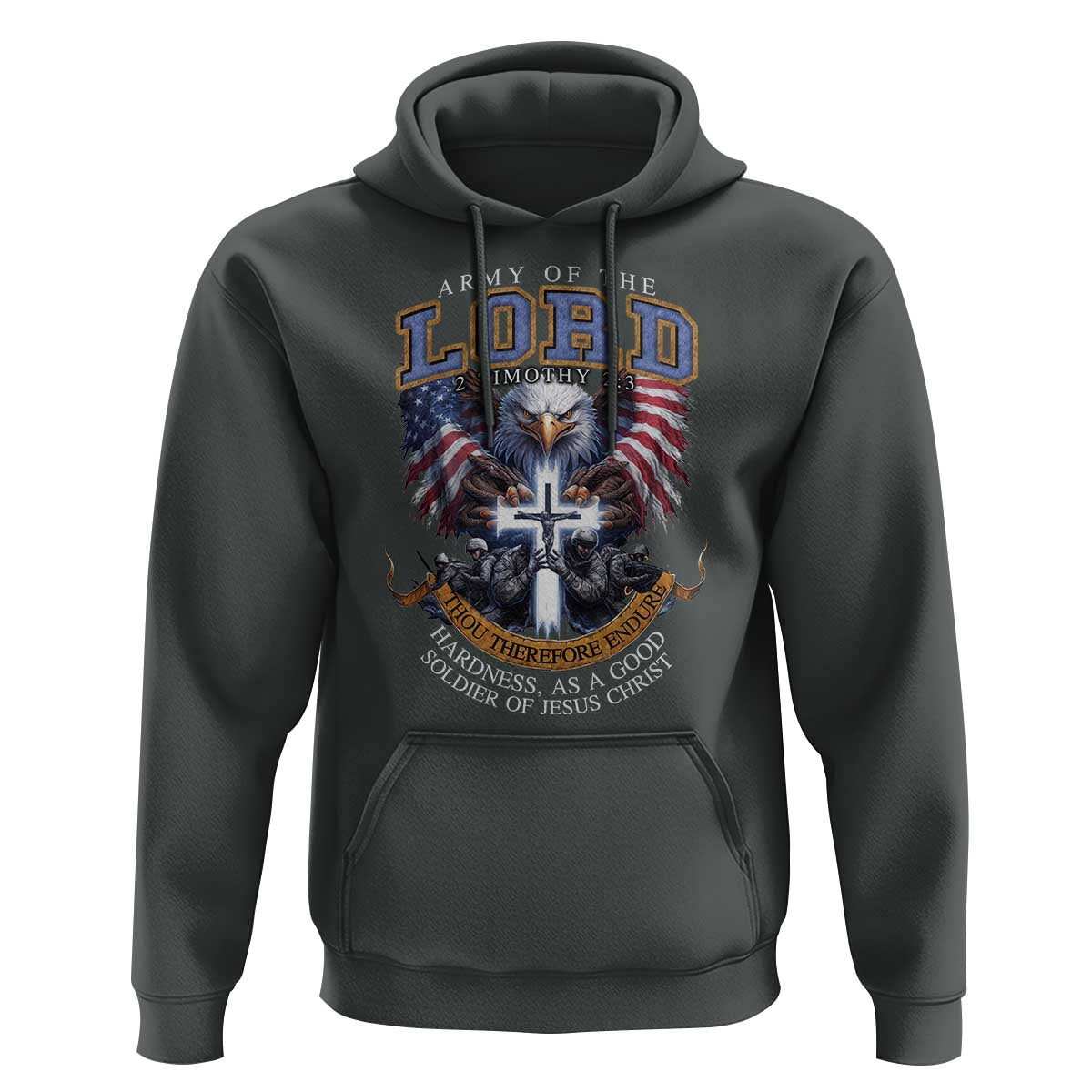 Christian Soldier Hoodie Army Of The Lord Thou Therefore Endure Hardness As A Good Soldier