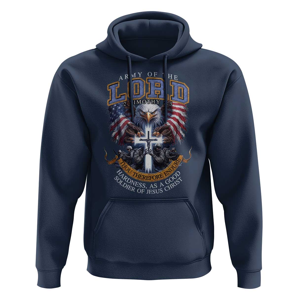 Christian Soldier Hoodie Army Of The Lord Thou Therefore Endure Hardness As A Good Soldier